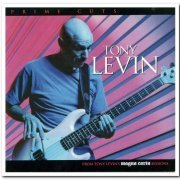 Tony Levin - Prime Cuts (2005)