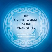 Josephine Davies & The Ensō Ensemble - The Celtic Wheel of the Year Suite (2025) [Hi-Res]