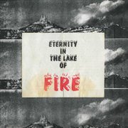 Bitter Calm - Eternity In The Lake of Fire (2024) [Hi-Res]