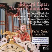 Peter Sykes - Edward Elgar: Vesper Voluntaries & More Organ Works (1995)