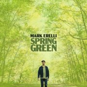 Mark Erelli - Spring Green (2026)