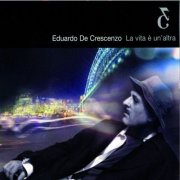 Eduardo De Crescenzo - La vita è un'altra (2002)
