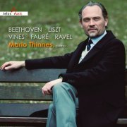 Marlo Thinnes - Beethoven - Liszt - Viñes - Fauré - Ravel (2021)