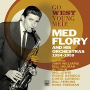 Med Flory - Go West, Young Med! Med Flory and His Orchestras 1954-1959 (2017)