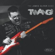 The James Oliver Band - Twang (2020)