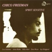 Chico Freeman - Spirit Sensitive (1979)