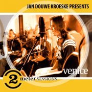 Venice - Jan Douwe Kroeske presents: 2 Meter Sessions - Venice (2019)