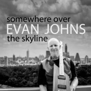 Evan Johns - Somewhere over the Skyline (2016)