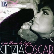 Cinzia Oscar - E po bbene de figlie (2010)