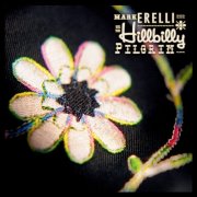 Mark Erelli - Hillbilly Pilgrim (2004)