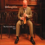 Tim Laughlin - The Trio Collection, Vol 1 (2014)