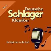 VA - Es Liegt Was in Der Luft (Deutsche Schlager Klassiker), Vol. 1 (2020)