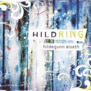 Hildegunn Oiseth - Hildring (2009)