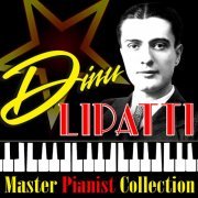 Dinu Lipatti - Master Pianist Collection (2012)