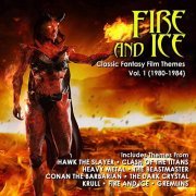 VARIOUS ARTISTS - Fire And Ice: Classic Fantasy Film Themes Vol. 1 (1980-1984) (2022) [Hi-Res]