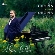 Adam Golka - Chopin sans Chopin (2026) [Hi-Res]