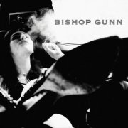 Bishop Gunn - Bishop Gunn - EP (2016)
