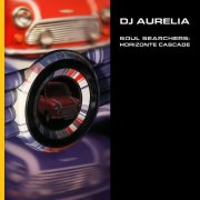 DJ Aurelia - Soul Searchers: Horizonte Cascade (2026)