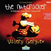 Kirov Orchestra, Valery Gergiev - Tchaikovsky: The Nutcracker (1998)
