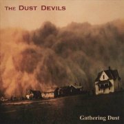 The Dust Devils - Gathering Dust (2005)