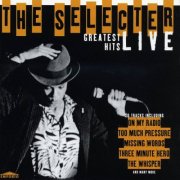 The Selecter - Greatest Hits Live (1997)