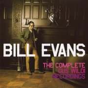 Bill Evans - The Complete Gus Wildi Recordings (2004)