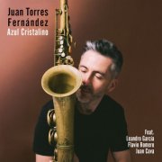 Juan Torres Fernández - Azul Cristalino (2025) [Hi-Res]
