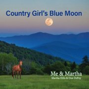 Me & Martha - Country Girl's Blue Moon (2024)