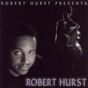 Robert Hurst - Robert Hurst Presents (1993)