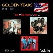 VA - Golden Years 1948-1957 · The Hits from A to Z · , Vol. 16 (2022)