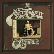 The Nitty Gritty Dirt Band - Uncle Charlie And His Dog Teddy (Remastered) (1970)