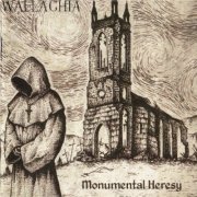 Wallachia - Monumental Heresy (2018)