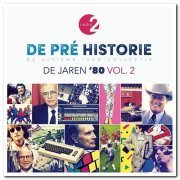 VA - De Pré Historie - De Jaren '80 Vol. 2 [10CD Box Set] (2021)