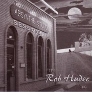 Rob Hudec - The Absynthe Sessions (2005)