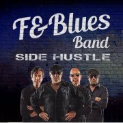 F&Blues Band - Side Hustle (2021)