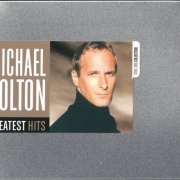 Michael Bolton - Greatest Hits (2009) {Steel Box Collection}