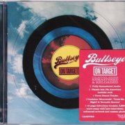 Bullseye - On Target (1979) [2016 Rock Candy Remastered]