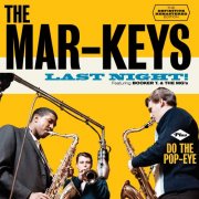 The Mar-Keys - Last Night! (2021)