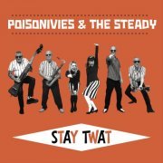 Poisonivies and the Steady - Stay Twat (2023) Hi Res