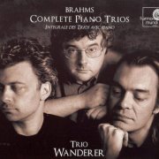 Wanderer Trio - Brahms: Complete Piano Trios (2006) CD-Rip
