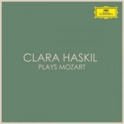 Clara Haskil - Clara Haskil plays Mozart (2020)