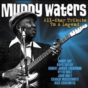 Various Artists - Muddy Waters All Star Tribute To A Legend (2011)