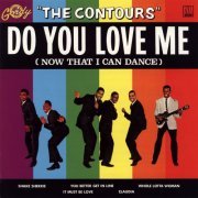 The Contours - Do You Love Me (Now That I Can Dance) (1962)