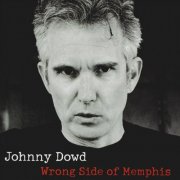 Johnny Dowd - Wrong Side of Memphis (2001)