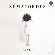 Sémacordes - Dance (2015) [Hi-Res]