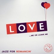 VA - Love: The Best of Jazz for Romancin' (2015)