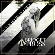 Bridget Pross - Black Is the Colour (2020)