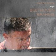 Marco Tezza - Beethoven & Brahms: Sonatas (2014)