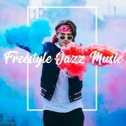 Light Jazz Academy - Freestyle Jazz Music (2020) flac