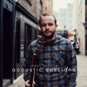 James Shanon - Acoustic Sessions (2021)